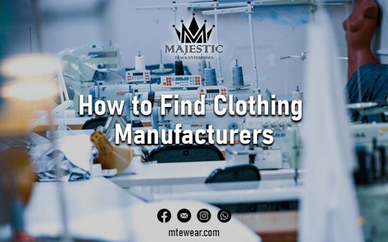 How to Find Clothing Manufacturers : A Complete Guide for New suffering Fashion Brands